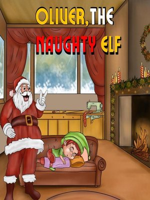 cover image of Oliver, the Naughty Elf